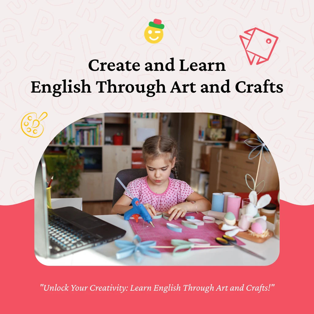 Art and Crafts English