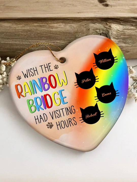Personalized Heart Cat Ornament Wish The Rainbow Bridge Had Visiting Hours Ornament for Cat Memorial Gift