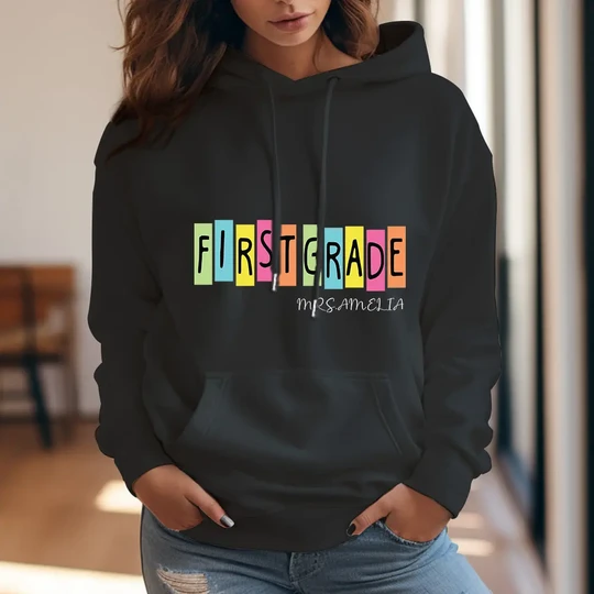 Personalized First Grade Hooded Sweatshirt Teacher Custom Name Hooded Sweatshirt Back to School Gifts